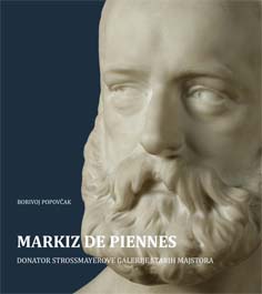 Markiz de Piennes : donator Strossmayerove galerije starih majstora