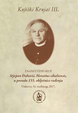Znanstveni skup Knjiški Krnjaš III. : Stjepan Đaković, Horatius cibaliensis, u povodu 155. obljetnice rođenja (Vinkovci ; 2017)
