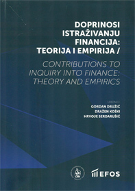 Doprinosi istraživanju financija : teorija i empirija = Contributions to inquiry into finance : theory and empirics